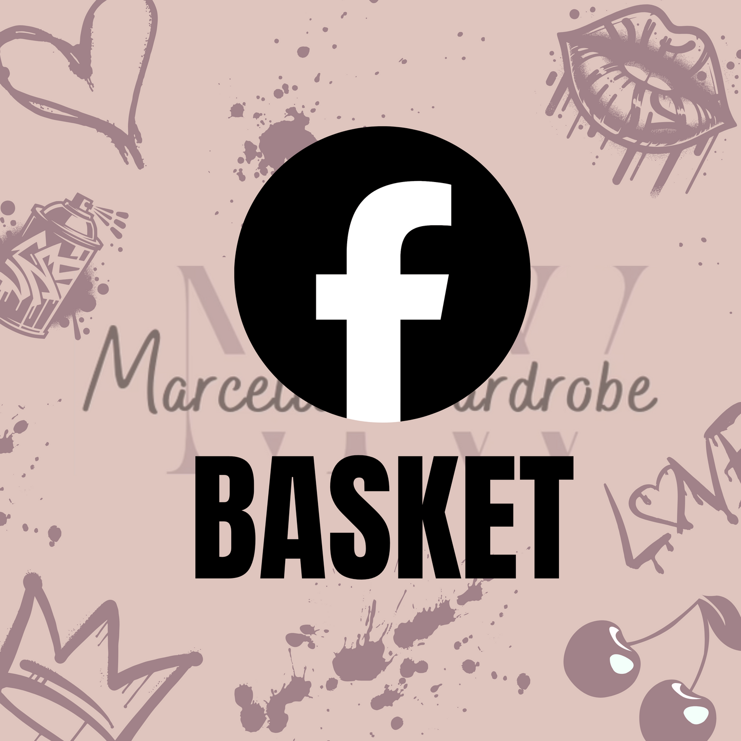 FACEBOOK "Claim It Basket"  (No Refunds)